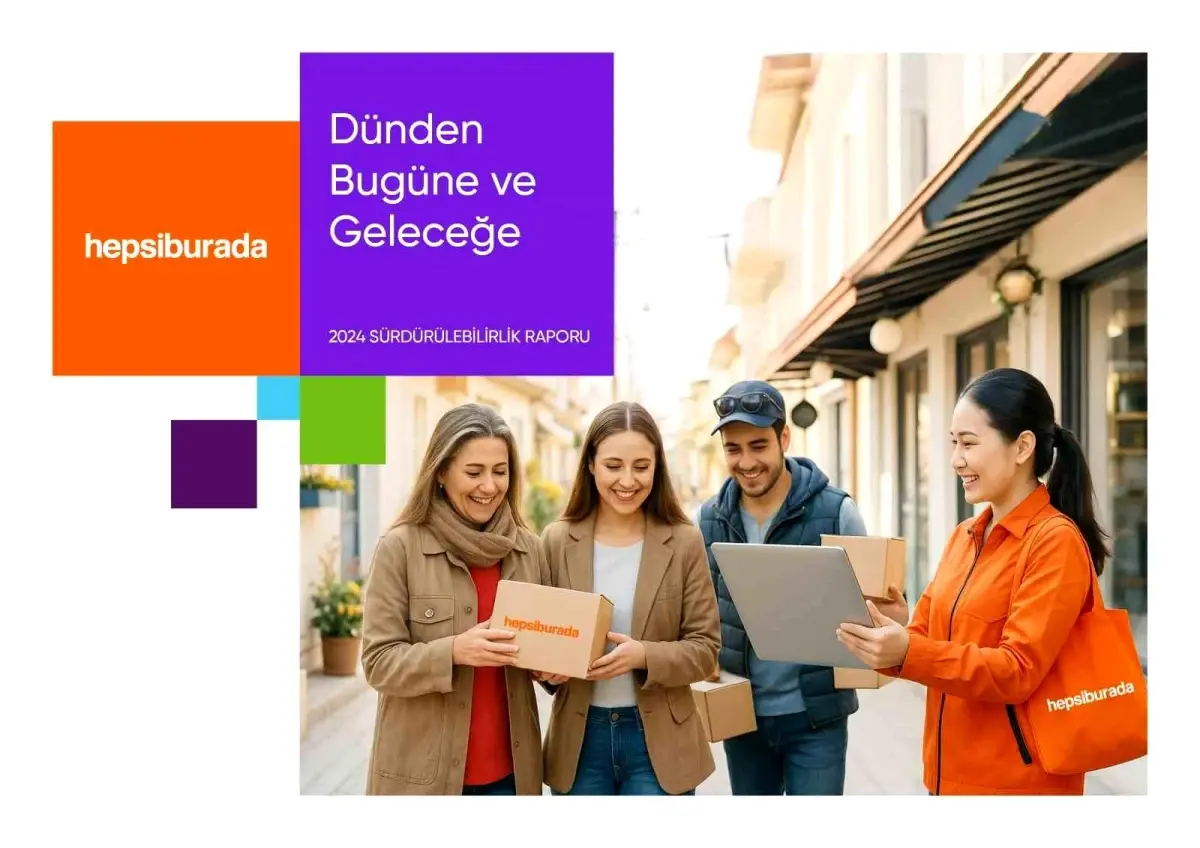 Hepsiburada, 2024 Sürdürülebilirlik Raporu’nu yayınladı