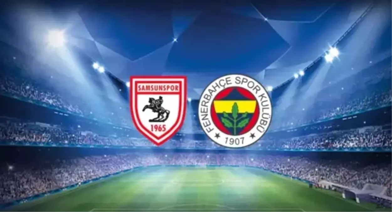 Samsunspor Fenerbahçe maç özeti ve golleri nasıl izlenir? (VİDEO) Samsunspor Fenerbahçe maçı özeti! Golleri kim attı, maç kaç kaç bitti?