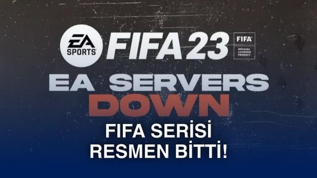 FIFA serisi sona erdi: FIFA 23 sunucuları kapatıldı